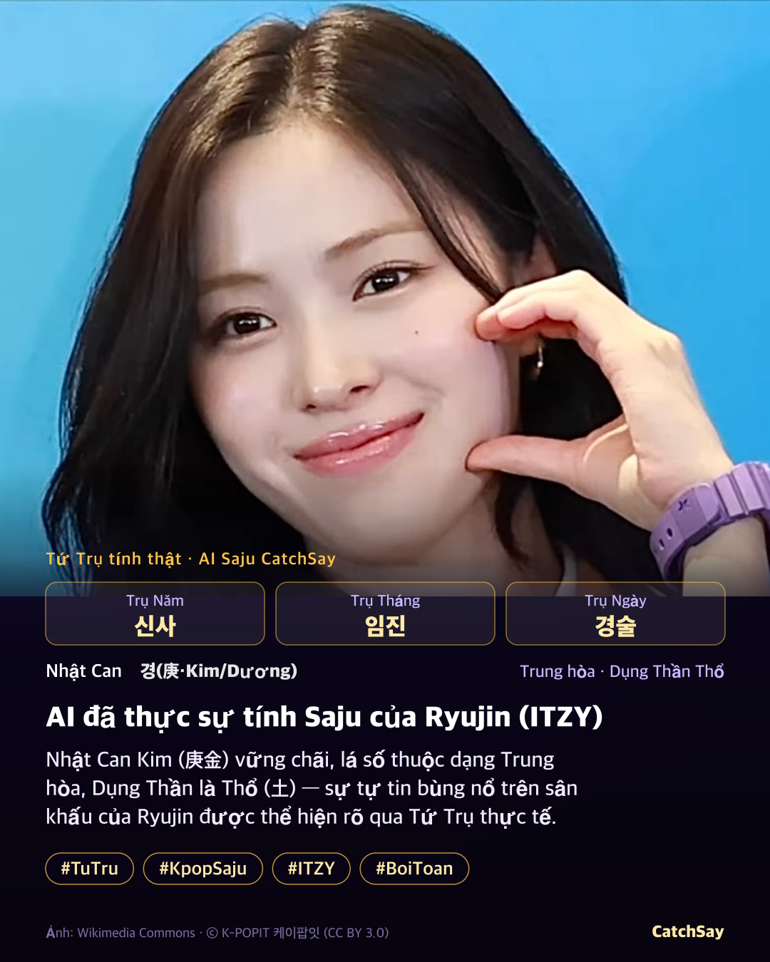 Lá số Saju của Ryujin (ITZY) - Tứ Trụ tính thực tế