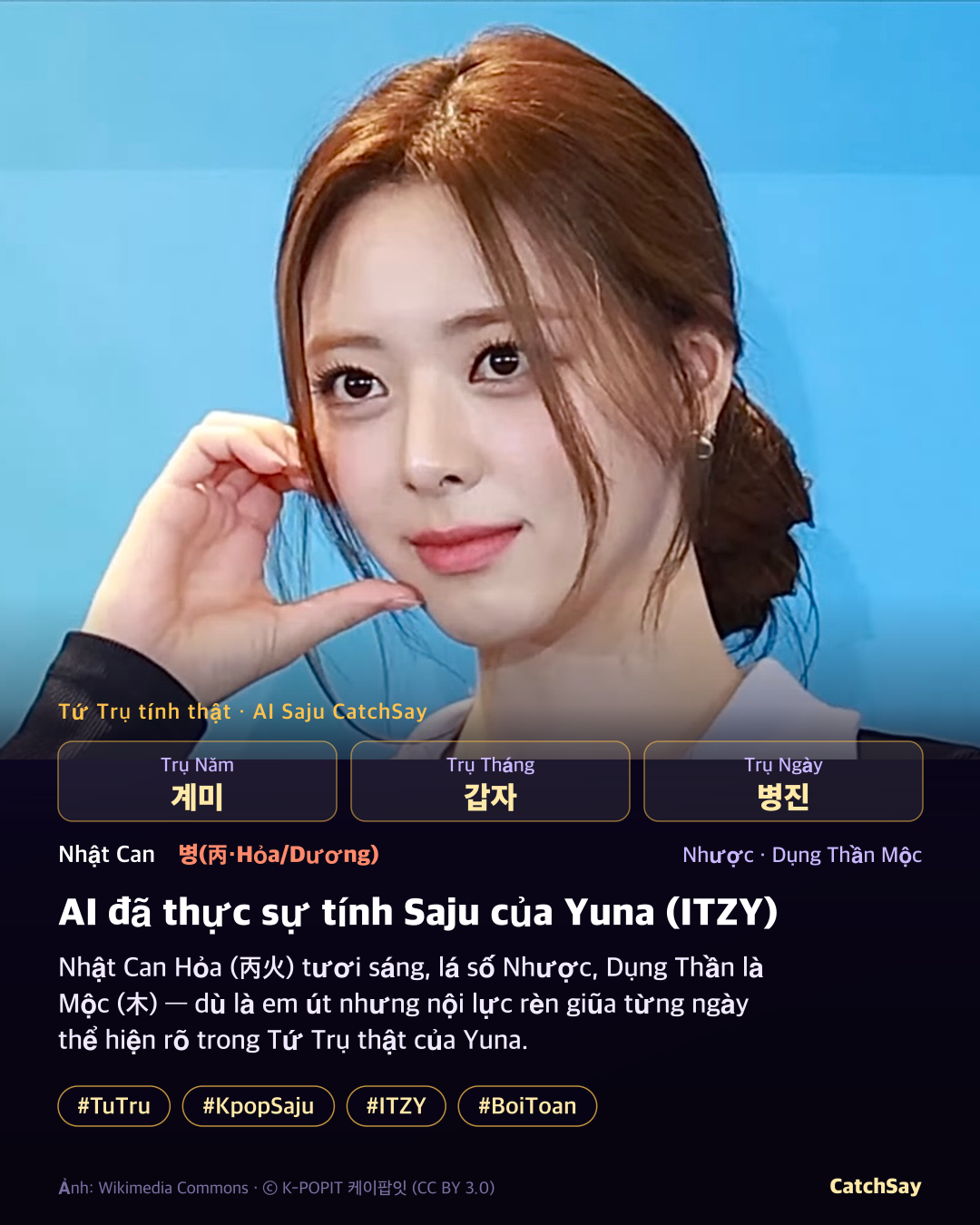 Lá số Saju của Yuna (ITZY) - Tứ Trụ tính thực tế